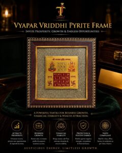 SHRI VYAPAR VRIDDHI PYRITE FRAME